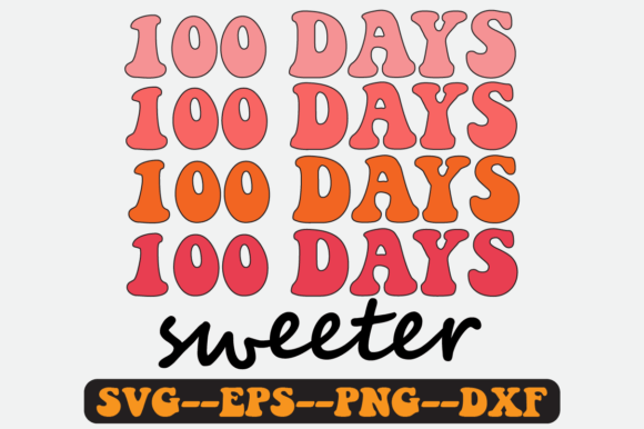 100 Days Sweeter Groovy Retro Svg Design Review