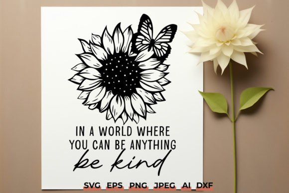 Be Kind Quote Sunflower Butterfly SVG Review for Real Projects