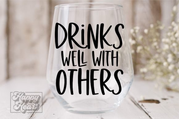 Drinks Well with Others SVG - Wine Quote Review