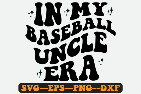 In My Baseball Uncle Era Groovy Svg Review