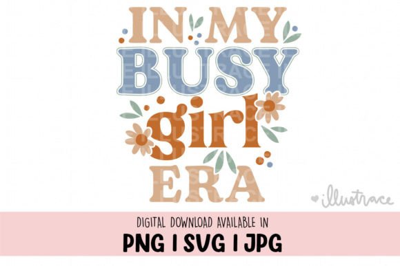 In My Busy Girl Era Shirt Sublimation Design Review