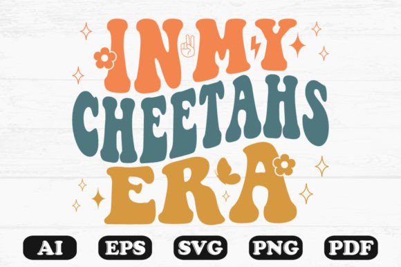 In My Cheetahs Era Retro Wavy SVG Review