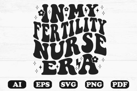 In My Fertility Nurse Era Retro Wavy SVG Review