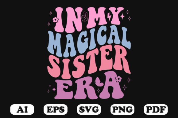 In My Magical Sister Era Retro Wavy SVG Review