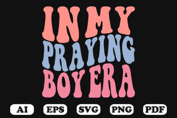 In My Praying Boy Era Retro Wavy SVG Review