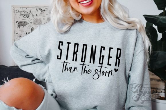 Stronger Than the Storm SVG PNG Quote Review for Real Projects
