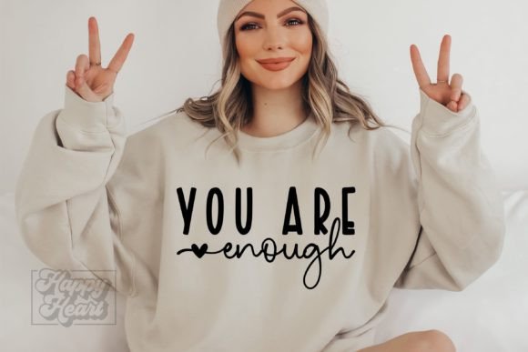 You Are Enough SVG - Positive Quote PNG for Real Embroidery Projects